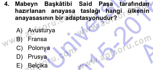 Osmanlı Devleti Yenileşme Hareketleri (1876-1918) Dersi Ara Sınavı Deneme Sınav Soruları 4. Soru