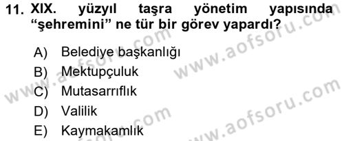 Osmanlı Devleti Yenileşme Hareketleri (1876-1918) Dersi 2015 - 2016 Yılı (Final) Dönem Sonu Sınav Soruları 11. Soru