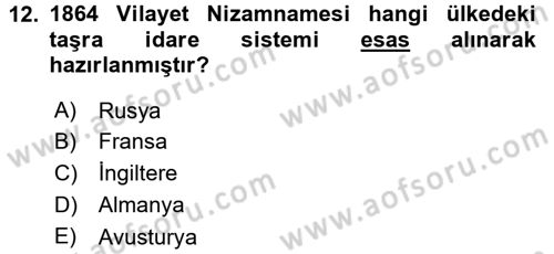 Osmanlı Devleti Yenileşme Hareketleri (1876-1918) Dersi 2015 - 2016 Yılı (Final) Dönem Sonu Sınav Soruları 12. Soru
