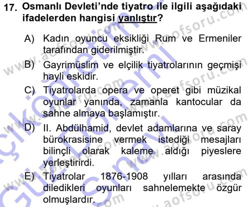 Osmanlı Devleti Yenileşme Hareketleri (1876-1918) Dersi 2015 - 2016 Yılı (Final) Dönem Sonu Sınav Soruları 17. Soru