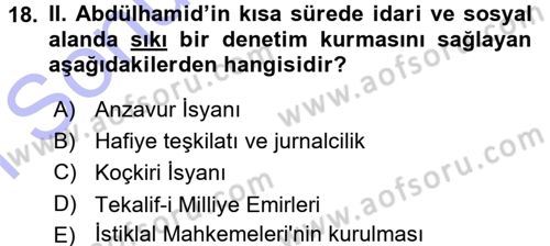 Osmanlı Devleti Yenileşme Hareketleri (1876-1918) Dersi 2015 - 2016 Yılı (Final) Dönem Sonu Sınav Soruları 18. Soru
