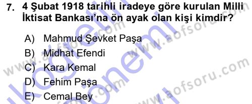 Osmanlı Devleti Yenileşme Hareketleri (1876-1918) Dersi 2015 - 2016 Yılı (Final) Dönem Sonu Sınav Soruları 7. Soru