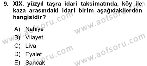 Osmanlı Devleti Yenileşme Hareketleri (1876-1918) Dersi 2015 - 2016 Yılı (Final) Dönem Sonu Sınav Soruları 9. Soru