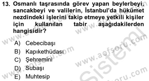 Osmanlı Devleti Yenileşme Hareketleri (1876-1918) Dersi Ara Sınavı Deneme Sınav Soruları 13. Soru