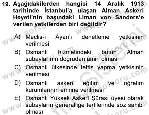 Osmanlı Devleti Yenileşme Hareketleri (1876-1918) Dersi 2016 - 2017 Yılı (Vize) Ara Sınav Soruları 19. Soru