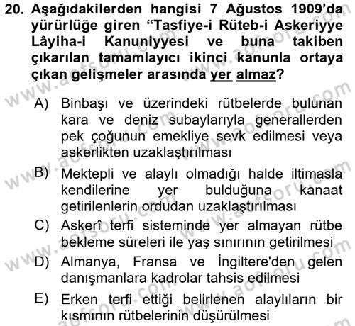 Osmanlı Devleti Yenileşme Hareketleri (1876-1918) Dersi Ara Sınavı Deneme Sınav Soruları 20. Soru
