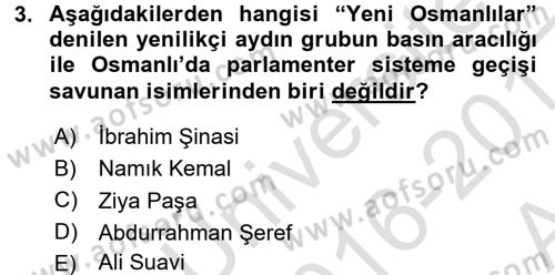 Osmanlı Devleti Yenileşme Hareketleri (1876-1918) Dersi Ara Sınavı Deneme Sınav Soruları 3. Soru