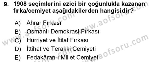Osmanlı Devleti Yenileşme Hareketleri (1876-1918) Dersi Ara Sınavı Deneme Sınav Soruları 9. Soru