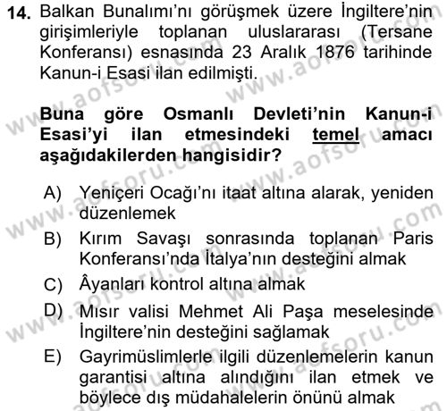 Osmanlı Devleti Yenileşme Hareketleri (1876-1918) Dersi 2016 - 2017 Yılı (Final) Dönem Sonu Sınav Soruları 14. Soru