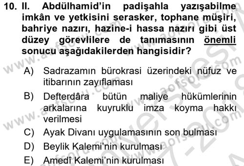 Osmanlı Devleti Yenileşme Hareketleri (1876-1918) Dersi Ara Sınavı Deneme Sınav Soruları 10. Soru