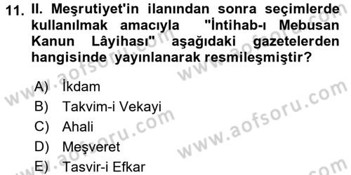 Osmanlı Devleti Yenileşme Hareketleri (1876-1918) Dersi 2017 - 2018 Yılı (Vize) Ara Sınav Soruları 11. Soru