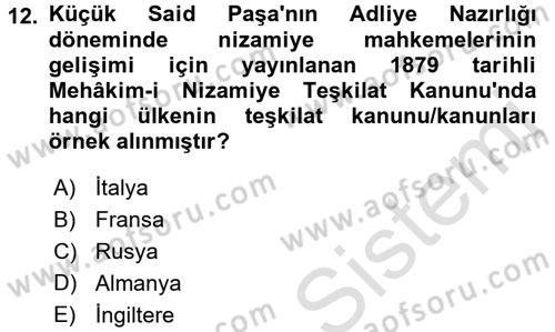 Osmanlı Devleti Yenileşme Hareketleri (1876-1918) Dersi 2017 - 2018 Yılı (Vize) Ara Sınav Soruları 12. Soru