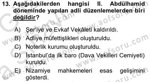 Osmanlı Devleti Yenileşme Hareketleri (1876-1918) Dersi Ara Sınavı Deneme Sınav Soruları 13. Soru