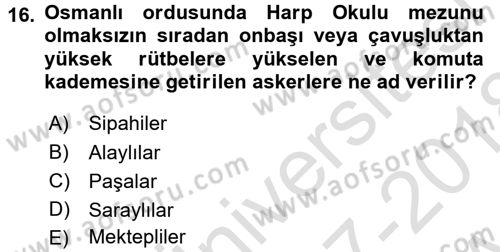 Osmanlı Devleti Yenileşme Hareketleri (1876-1918) Dersi Ara Sınavı Deneme Sınav Soruları 16. Soru