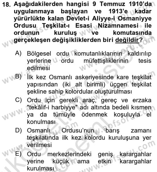 Osmanlı Devleti Yenileşme Hareketleri (1876-1918) Dersi 2017 - 2018 Yılı (Vize) Ara Sınav Soruları 18. Soru