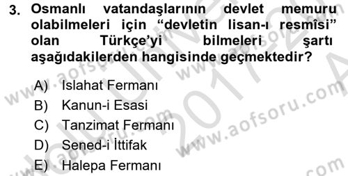 Osmanlı Devleti Yenileşme Hareketleri (1876-1918) Dersi Ara Sınavı Deneme Sınav Soruları 3. Soru
