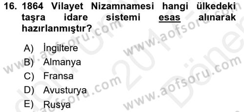 Osmanlı Devleti Yenileşme Hareketleri (1876-1918) Dersi 2017 - 2018 Yılı (Final) Dönem Sonu Sınavı 16. Soru