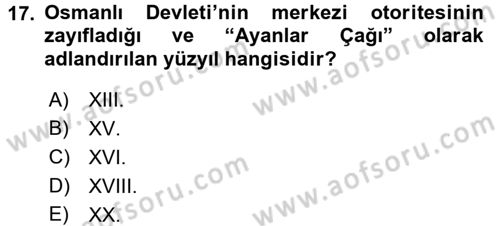 Osmanlı Devleti Yenileşme Hareketleri (1876-1918) Dersi 2017 - 2018 Yılı (Final) Dönem Sonu Sınav Soruları 17. Soru