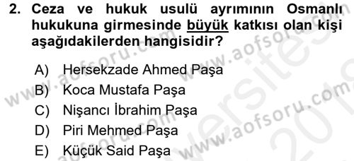 Osmanlı Devleti Yenileşme Hareketleri (1876-1918) Dersi 2017 - 2018 Yılı (Final) Dönem Sonu Sınav Soruları 2. Soru