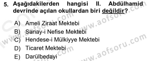 Osmanlı Devleti Yenileşme Hareketleri (1876-1918) Dersi 2017 - 2018 Yılı (Final) Dönem Sonu Sınav Soruları 5. Soru