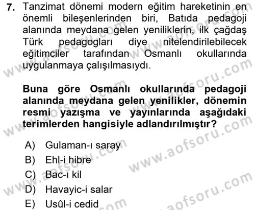 Osmanlı Devleti Yenileşme Hareketleri (1876-1918) Dersi 2017 - 2018 Yılı (Final) Dönem Sonu Sınav Soruları 7. Soru