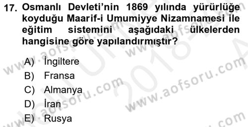 Osmanlı Devleti Yenileşme Hareketleri (1876-1918) Dersi 2018 - 2019 Yılı (Vize) Ara Sınav Soruları 17. Soru