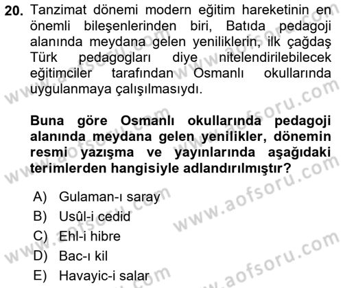 Osmanlı Devleti Yenileşme Hareketleri (1876-1918) Dersi Ara Sınavı Deneme Sınav Soruları 20. Soru