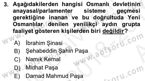 Osmanlı Devleti Yenileşme Hareketleri (1876-1918) Dersi Ara Sınavı Deneme Sınav Soruları 3. Soru