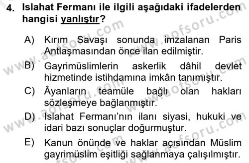 Osmanlı Devleti Yenileşme Hareketleri (1876-1918) Dersi Ara Sınavı Deneme Sınav Soruları 4. Soru