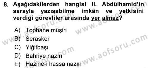 Osmanlı Devleti Yenileşme Hareketleri (1876-1918) Dersi 2018 - 2019 Yılı (Vize) Ara Sınav Soruları 8. Soru