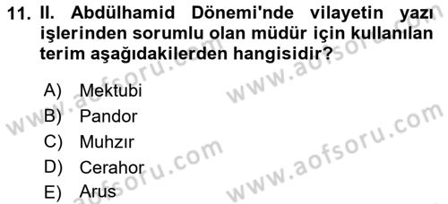 Osmanlı Devleti Yenileşme Hareketleri (1876-1918) Dersi 2018 - 2019 Yılı (Final) Dönem Sonu Sınav Soruları 11. Soru