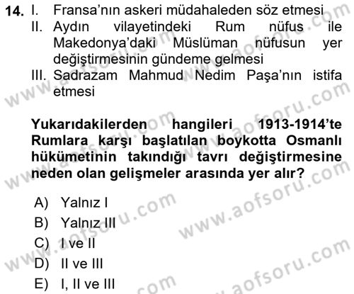 Osmanlı Devleti Yenileşme Hareketleri (1876-1918) Dersi 2018 - 2019 Yılı (Final) Dönem Sonu Sınav Soruları 14. Soru