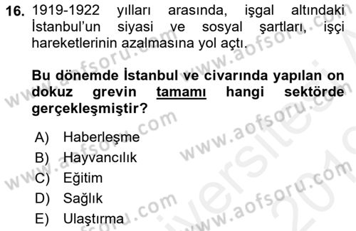 Osmanlı Devleti Yenileşme Hareketleri (1876-1918) Dersi 2018 - 2019 Yılı (Final) Dönem Sonu Sınav Soruları 16. Soru
