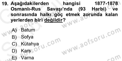 Osmanlı Devleti Yenileşme Hareketleri (1876-1918) Dersi 2018 - 2019 Yılı (Final) Dönem Sonu Sınav Soruları 19. Soru