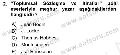 Osmanlı Devleti Yenileşme Hareketleri (1876-1918) Dersi 2018 - 2019 Yılı (Final) Dönem Sonu Sınav Soruları 2. Soru