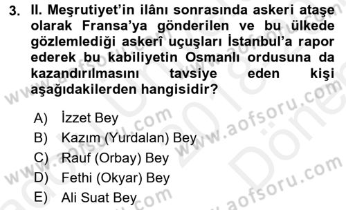 Osmanlı Devleti Yenileşme Hareketleri (1876-1918) Dersi 2018 - 2019 Yılı (Final) Dönem Sonu Sınav Soruları 3. Soru