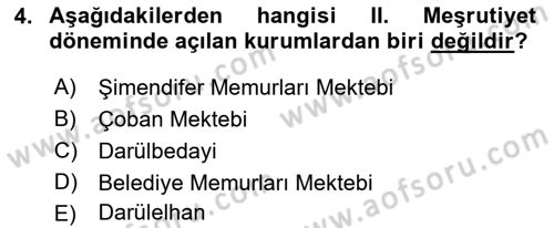 Osmanlı Devleti Yenileşme Hareketleri (1876-1918) Dersi 2018 - 2019 Yılı (Final) Dönem Sonu Sınav Soruları 4. Soru