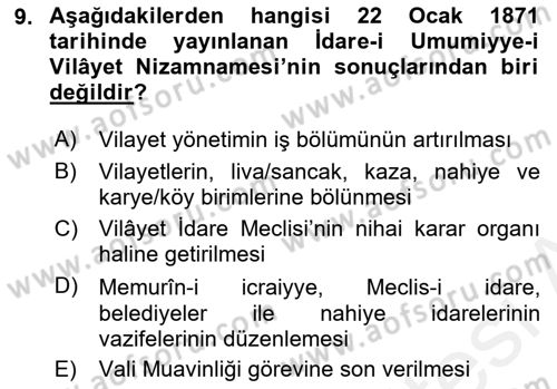 Osmanlı Devleti Yenileşme Hareketleri (1876-1918) Dersi 2018 - 2019 Yılı (Final) Dönem Sonu Sınav Soruları 9. Soru