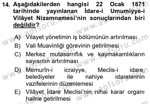 Osmanlı Devleti Yenileşme Hareketleri (1876-1918) Dersi 2018 - 2019 Yılı Yaz Okulu Sınav Soruları 14. Soru