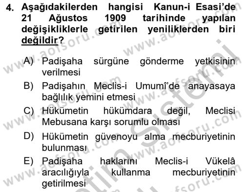 Osmanlı Devleti Yenileşme Hareketleri (1876-1918) Dersi 2018 - 2019 Yılı Yaz Okulu Sınav Soruları 4. Soru