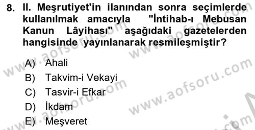 Osmanlı Devleti Yenileşme Hareketleri (1876-1918) Dersi 2018 - 2019 Yılı Yaz Okulu Sınav Soruları 8. Soru