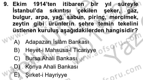 Osmanlı Devleti Yenileşme Hareketleri (1876-1918) Dersi 2018 - 2019 Yılı Yaz Okulu Sınav Soruları 9. Soru