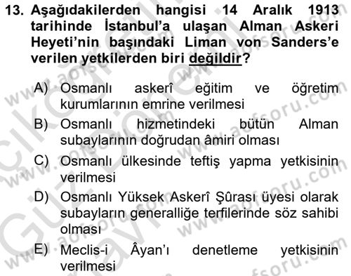Osmanlı Devleti Yenileşme Hareketleri (1876-1918) Dersi Ara Sınavı Deneme Sınav Soruları 13. Soru