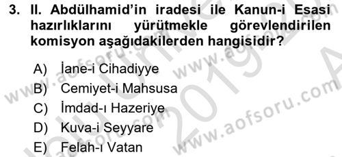 Osmanlı Devleti Yenileşme Hareketleri (1876-1918) Dersi Ara Sınavı Deneme Sınav Soruları 3. Soru