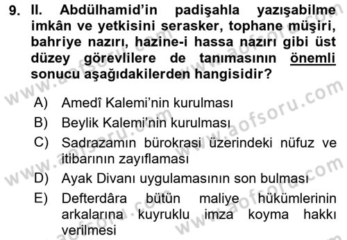 Osmanlı Devleti Yenileşme Hareketleri (1876-1918) Dersi Ara Sınavı Deneme Sınav Soruları 9. Soru