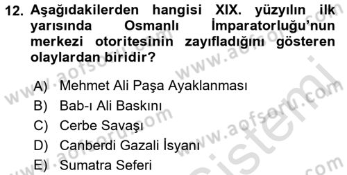 Osmanlı Devleti Yenileşme Hareketleri (1876-1918) Dersi 2019 - 2020 Yılı (Final) Dönem Sonu Sınav Soruları 12. Soru