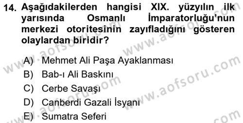 Osmanlı Devleti Yenileşme Hareketleri (1876-1918) Dersi 2020 - 2021 Yılı Yaz Okulu Sınav Soruları 14. Soru