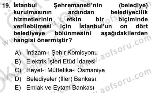 Osmanlı Devleti Yenileşme Hareketleri (1876-1918) Dersi 2020 - 2021 Yılı Yaz Okulu Sınav Soruları 19. Soru