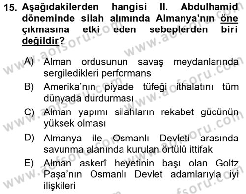 Osmanlı Devleti Yenileşme Hareketleri (1876-1918) Dersi 2021 - 2022 Yılı (Vize) Ara Sınav Soruları 15. Soru