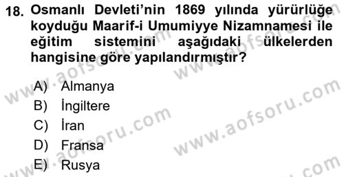 Osmanlı Devleti Yenileşme Hareketleri (1876-1918) Dersi 2021 - 2022 Yılı (Vize) Ara Sınav Soruları 18. Soru